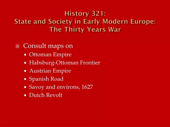 history 321 state and society in early modern europe the thirty years war