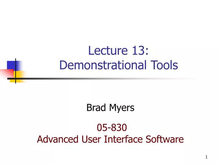 lecture 13 demonstrational tools