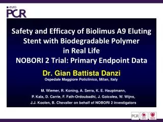 Safety and Efficacy of Biolimus A9 Eluting Stent with Biodegradable Polymer in Real Life NOBORI 2 Trial: Primary Endpoi