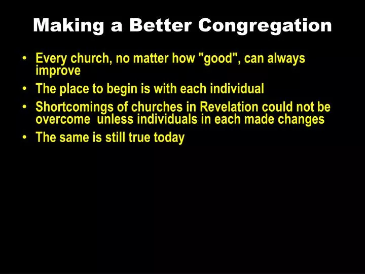 making a better congregation