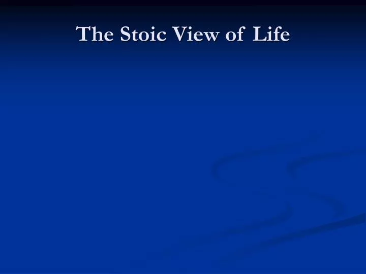 the stoic view of life