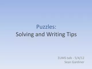 Puzzles: Solving and Writing Tips