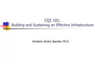 CQI 101: Building and Sustaining an Effective Infrastructure
