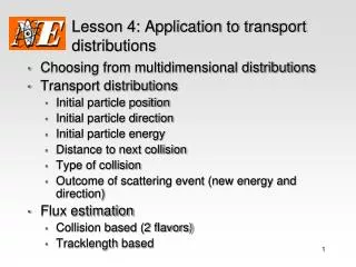 Lesson 4: Application to transport distributions