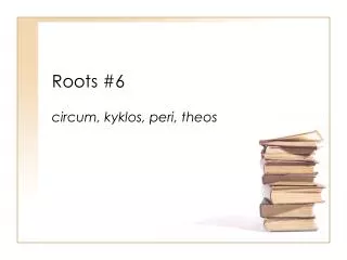 Roots #6