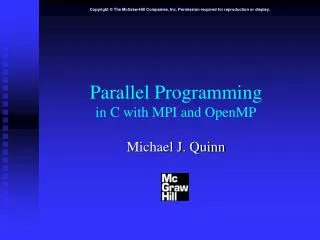 Parallel Programming in C with MPI and OpenMP