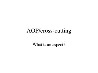 AOP/cross-cutting