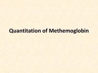 Quantitation of Methemoglobin