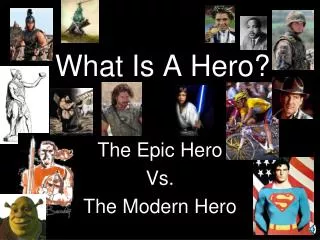 What Is A Hero?