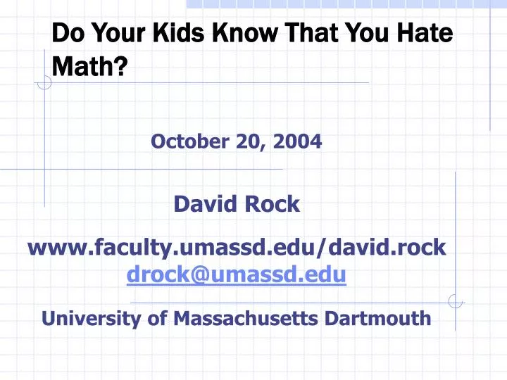 do your kids know that you hate math
