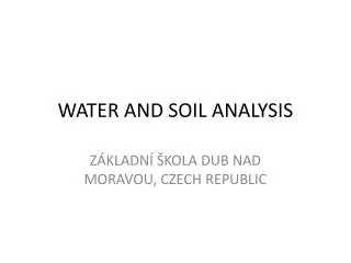WATER AND SOIL ANALYSIS