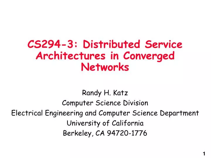 cs294 3 distributed service architectures in converged networks
