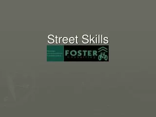 Street Skills