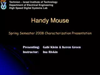 Handy Mouse Spring Semester 2008 Characterization Presentation
