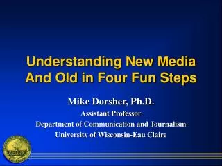 Understanding New Media And Old in Four Fun Steps