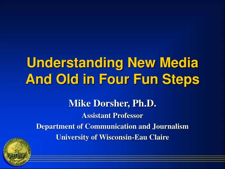understanding new media and old in four fun steps