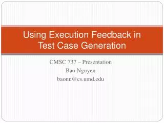 Using Execution Feedback in Test Case Generation
