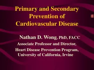 Primary and Secondary Prevention of Cardiovascular Disease