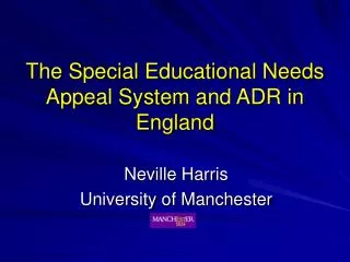 The Special Educational Needs Appeal System and ADR in England