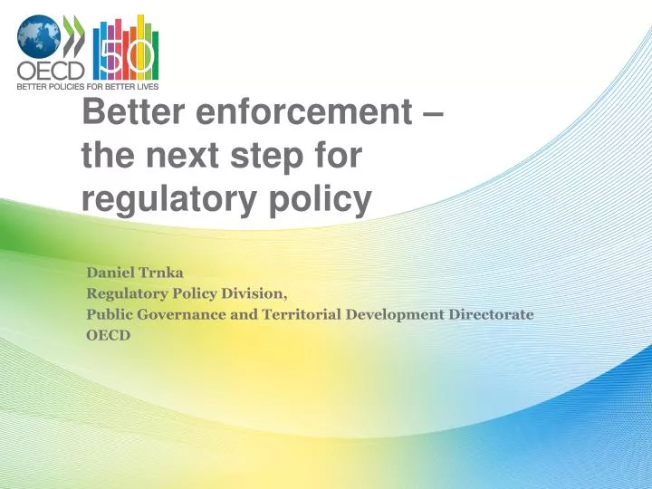 better enforcement the next step for regulatory policy