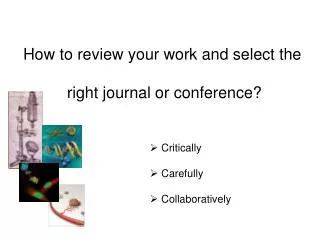 How to review your work and select the right journal or conference?