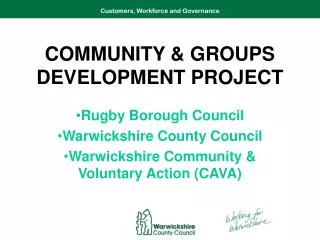 COMMUNITY &amp; GROUPS DEVELOPMENT PROJECT