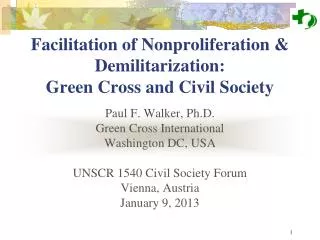 Facilitation of Nonproliferation &amp; Demilitarization: Green Cross and Civil Society