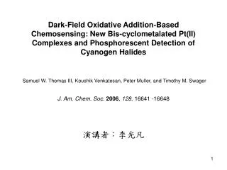 Dark-Field Oxidative Addition-Based Chemosensing: New Bis-cyclometalated Pt(II) Complexes and Phosphorescent Detection o