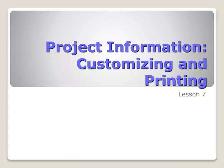 project information customizing and printing