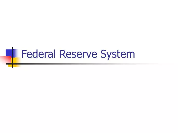 federal reserve system