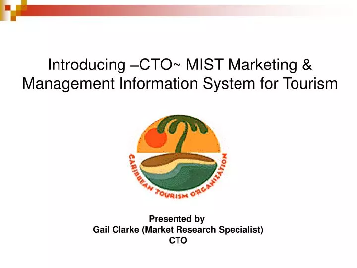 introducing cto mist marketing management information system for tourism