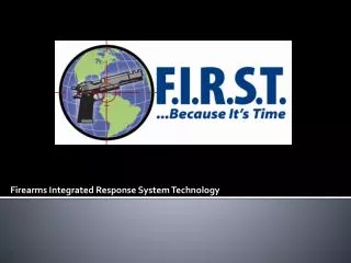 Firearms Integrated Response System Technology