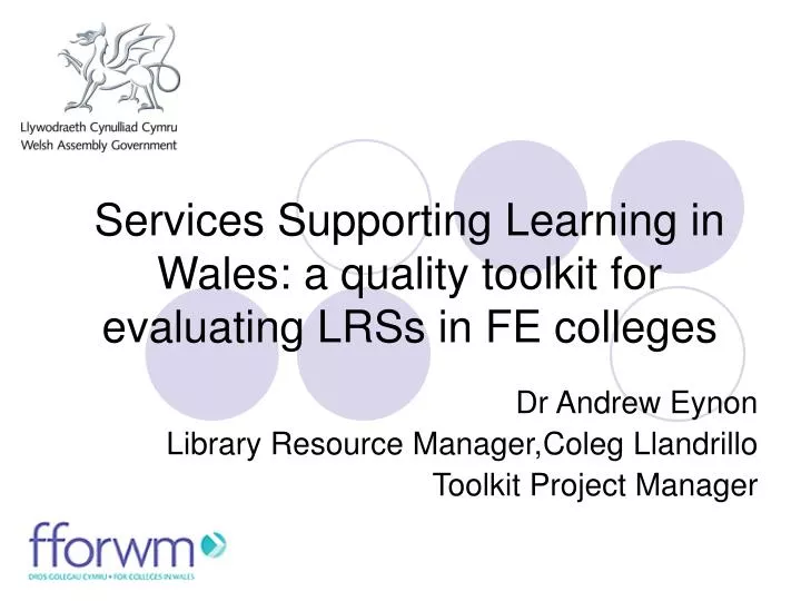 services supporting learning in wales a quality toolkit for evaluating lrss in fe colleges