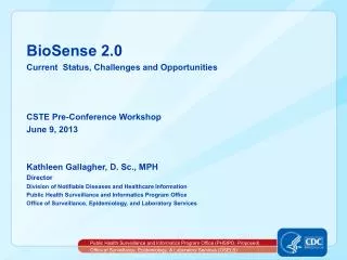 BioSense 2.0 Current Status, Challenges and Opportunities