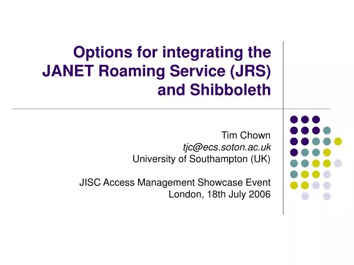 options for integrating the janet roaming service jrs and shibboleth