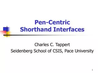 Pen-Centric Shorthand Interfaces