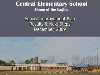 School Improvement Plan Results &amp; Next Steps December, 2009