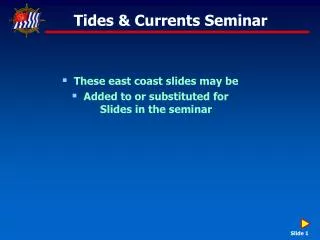 Tides &amp; Currents Seminar