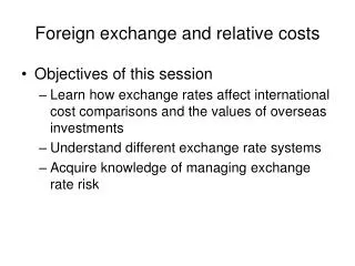 Foreign exchange and relative costs