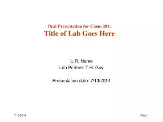 Oral Presentation for Chem 201: Title of Lab Goes Here