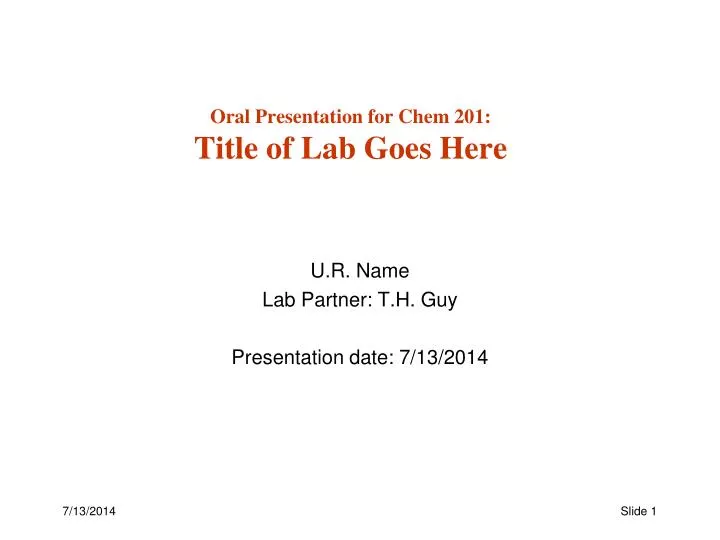 oral presentation for chem 201 title of lab goes here