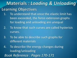 Materials : Loading &amp; Unloading