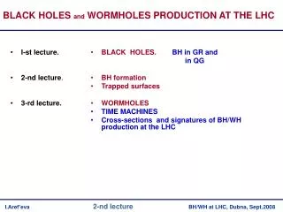 BLACK HOLES. BH in GR and in QG BH formation Trapped surfaces