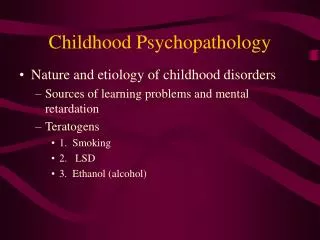 Childhood Psychopathology