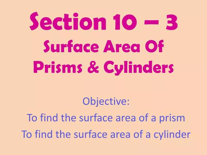 section 10 3 surface area of prisms cylinders