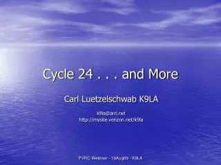 Cycle 24 . . . and More