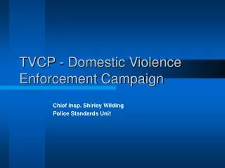 TVCP - Domestic Violence Enforcement Campaign