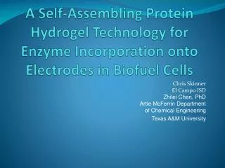 A Self-Assembling Protein Hydrogel Technology for Enzyme Incorporation onto Electrodes in Biofuel Cells