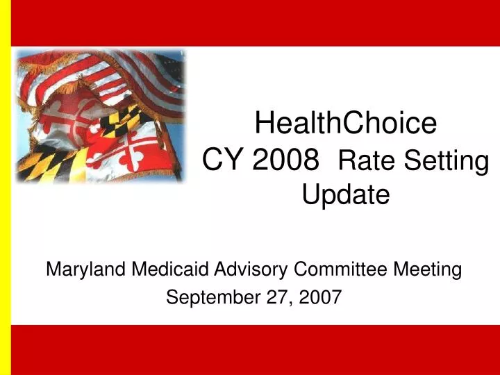 healthchoice cy 2008 rate setting update