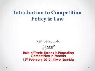 Introduction to Competition Policy &amp; Law